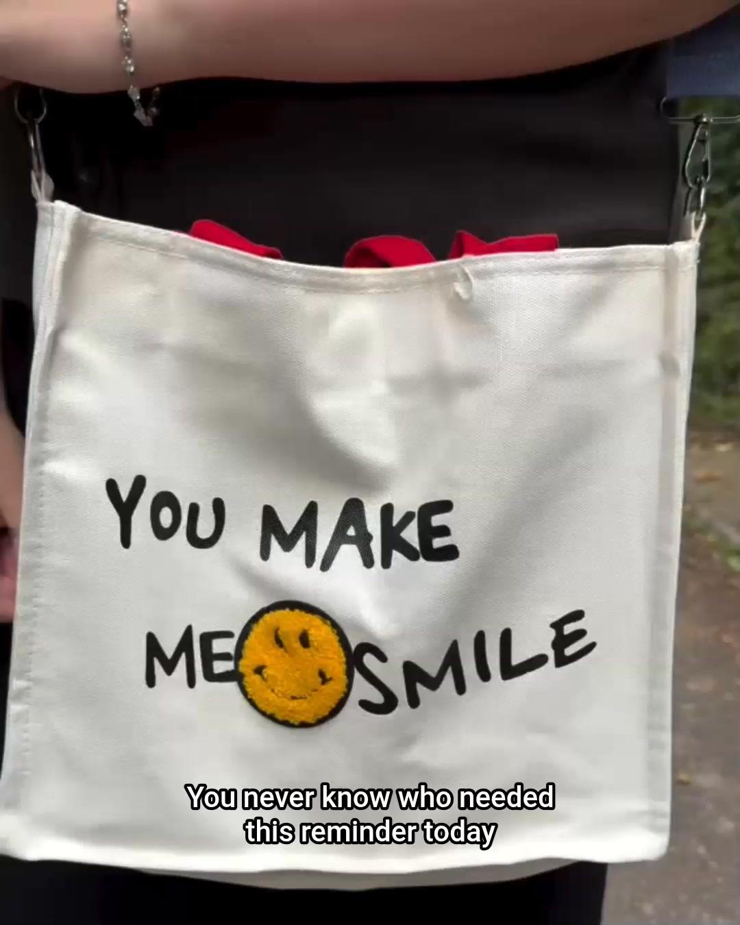Make someone smile.