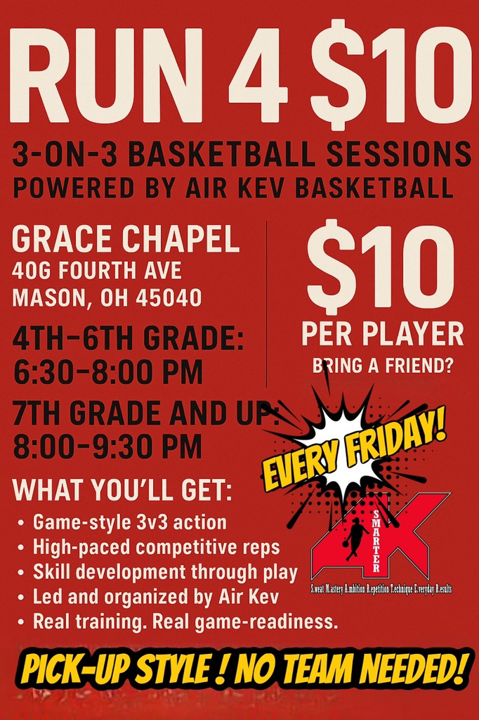 AIR KEV’S RUN 4 $10 3-V-3 GAME RUNS 📅 Every Friday