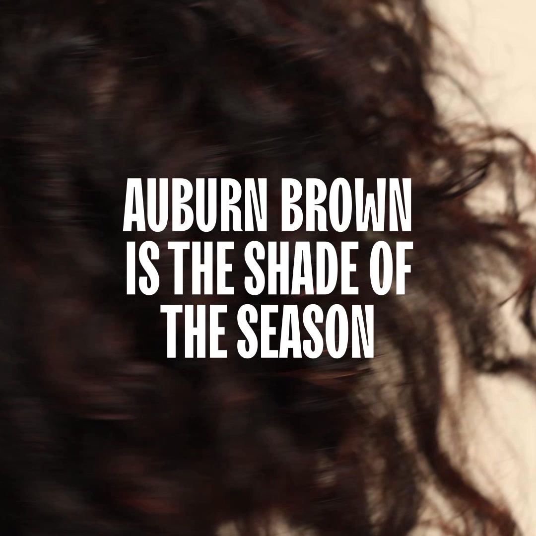 AUBURN BROWN IS NEW, HOT & TRENDING 🔥