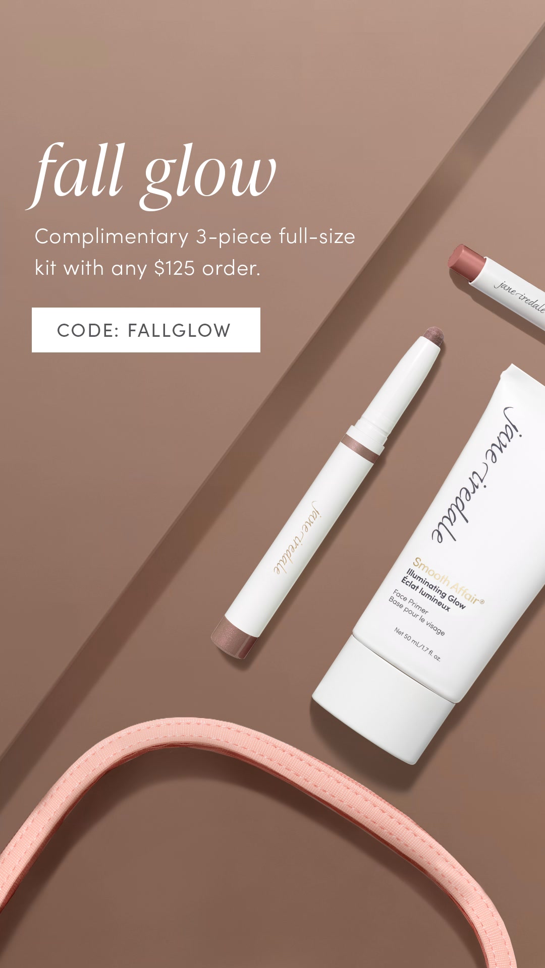 Use Code: FALLGLOW