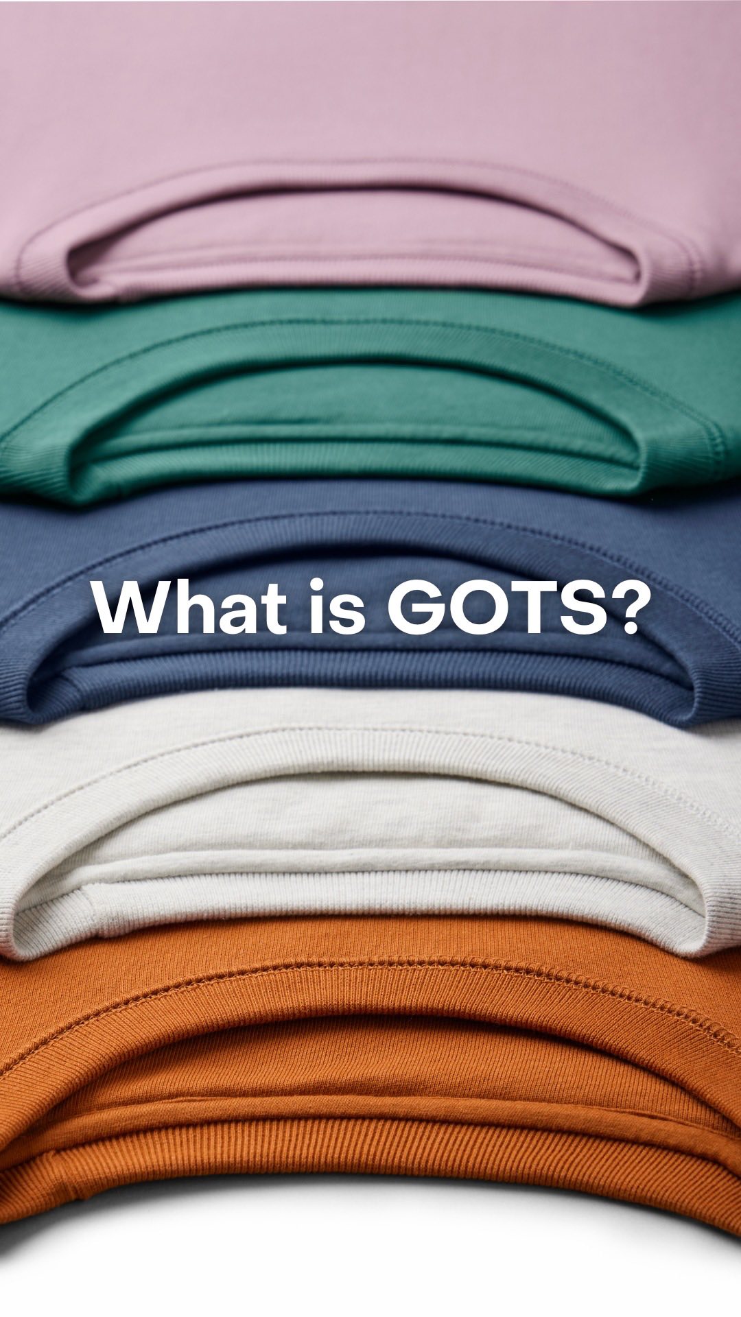 GOTS: More than just a label. It’s the gold standard for organic and sustainable textiles—covering organic cotton, fair wages, and non-toxic dyes. Because real sustainability goes beyond the fabric.