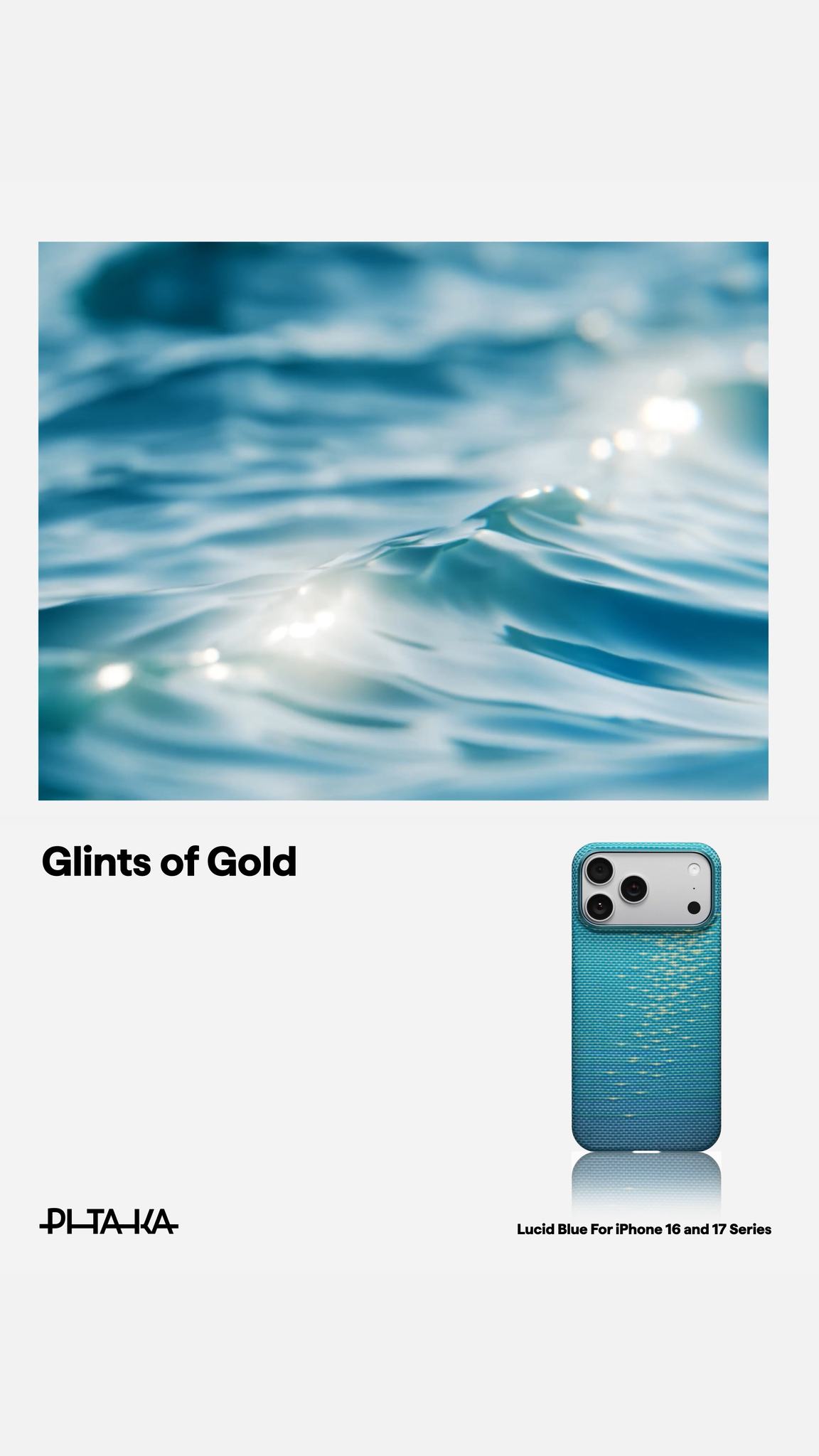 A new addition to the Moment Series: Lucid Blue | Glints of Gold Ultra-Slim Case with PitaTap™.
A tranquil blue, inspired by the clarity of dreams and distant horizons. 🌊
Now available for iPhone 17 Pro and Pro Max.
🔗Link in bio.
#newrelease #pitaka #ipitaka #glintsofgold  #pitatap  #iphone17pro  #aramidfiber