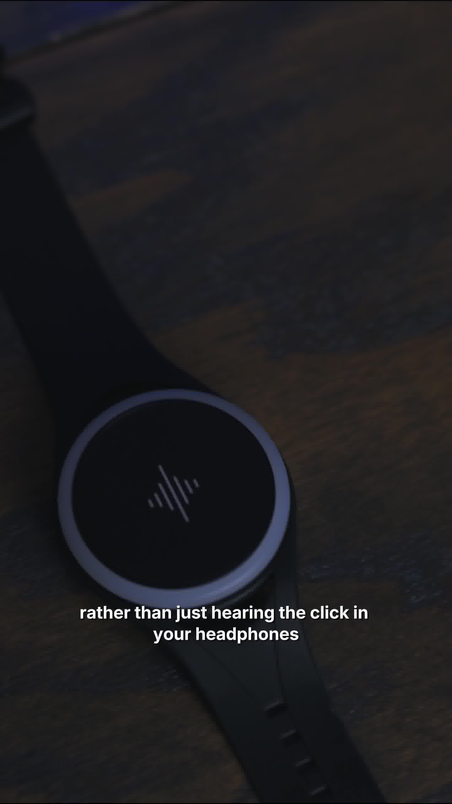 Feel the beat. Don’t hear it.