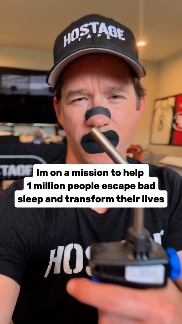 6 yrs ago I discovered something that changed my life.

I hit rock bottom and went after my dreams. 

I was a mouth breather my whole life and it was destroying me.

I snored so bad it pushed my wife out of the bedroom for years.

I had no energy, I packed on the pounds, my face was all puffy.

Then I discovered mouth tape.

Hostage Tape was born.

My mission was to inspire millions of people to transform their sleep.

But everyone thought I was crazy.

The orders started flooding in.

People from all over the world started taking notice.

Over 150,000 mouth tapers all over the world.

But it hasn’t all been smooth.

I intend to help over 1 million people transform their sleep with mouth tape.

Learn more @hostagetape